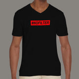 #NoFilter V Neck T-Shirt For Men India