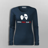 Normal People Scare Me T-Shirt For Women