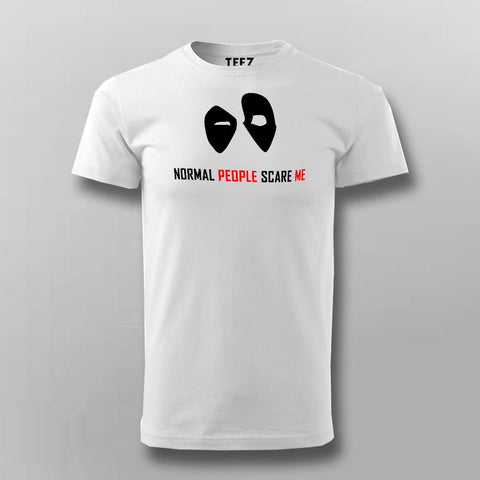 Normal People Scare Me T-Shirt For Men Online India