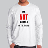 I Am Not Ashamed Of The Gospel Christian Full Sleeve T-Shirt For Men Online India