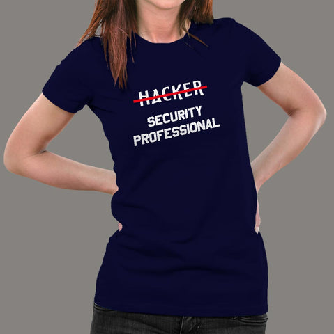 Security Professional Hacker T-Shirt For Women Online India