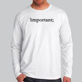 Programming Humor !important Men's Programming Full Sleeve T-shirt Online India
