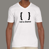 Braces Not A Chance Funny Python Programmer Syntax V Neck T-Shirt For Men India