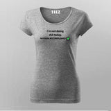 Mission Accomplished: Not Doing Shit Today Tee