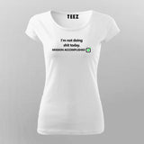 Not Doing Shit Today Mission Accomplished Funny Programmer Quotes T-Shirt For Women