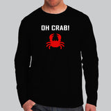 Oh Crab Funny Full Sleeve T-Shirt For Men Online India