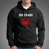 Oh Crab Funny Hoodies For Men Online