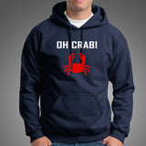 Oh Crab Funny Hoodies For Men Online India