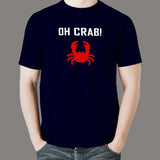 Oh Crab Funny T-Shirt For Men