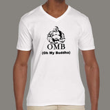 Oh My Buddha OMG Funny Buddhist Saying Quote V Neck T-Shirt For Men Online India