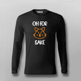Oh For Fox Sake Full Sleeve T-shirt For Men Online India