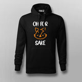Oh For Fox Sake Hoodie For Men Online India