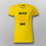 Oh For Fox Sake T-Shirt For Women Online India