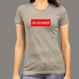 Ok Boomer Women's T-Shirt - Trendy Generational Say