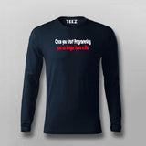 Once You Start Programming You No Longer Have A life T-shirt For Men