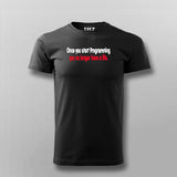 Once You Start Programming You No Longer Have A life T-shirt For Men Online Teez