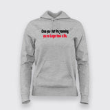 Once You Start Programming You No Longer Have A life Hoodies For Women
