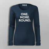 One More Round T-Shirt For Women