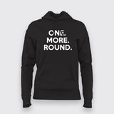 One More Round Hoodies For Women India