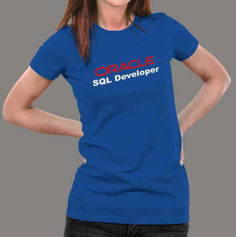 Oracle SQL Developer Women’s Profession T-shirt - TEEZ.in