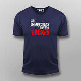 Our Democracy Has Been Hacked T-Shirt For Men