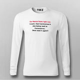 Our Mental State Right Now Funny Coronavirus Fullsleeve T-Shirt India