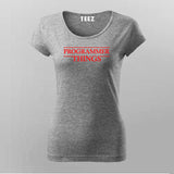 PROGRAMMER THINGS T-Shirt For Women