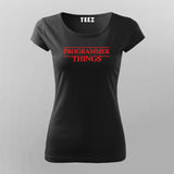PROGRAMMER THINGS T-Shirt For Women Online Teez