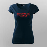 PROGRAMMER THINGS T-Shirt For Women