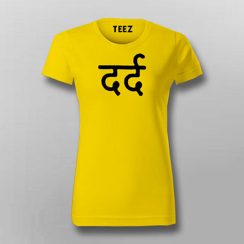 Pain (dard) Hindi T-Shirt For Women Online India
