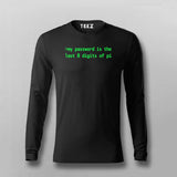 My Password is is the last 8 Digits Of Pi Funny Quotes Full Sleeve T-shirt For Men Online Teez