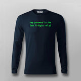 My Password is is the last 8 Digits Of Pi Funny Quotes T-shirt For Men