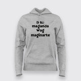 Pilipinas Statement - Hindi Ka Maganda, Was Maginarte Hoodies For Women