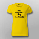 Pilipinas Statement - Hindi Ka Maganda, Was Maginarte Hindi T-Shirt For Women Online India