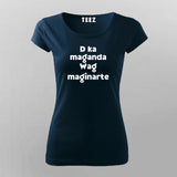 Pilipinas Statement - Hindi Ka Maganda, Was Maginarte Hindi T-Shirt For Women