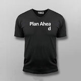 Plan Ahead T-shirt For Men