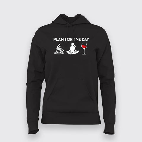 Plan For The Day Coffee Yoga Wine Funny Hoodies For Women Online India