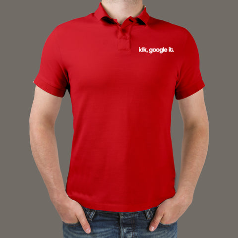 idk, Google it Polo T-Shirt For Men