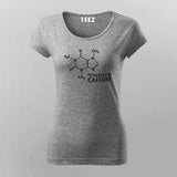 Powered By Caffeine T-Shirt For Women
