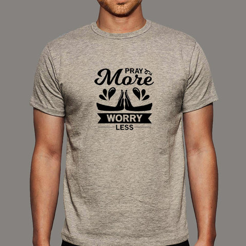 Pray More Worry Less Christian T-Shirt For Men Online India