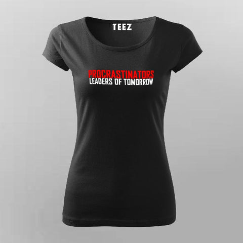 Procrastinator T-Shirt For Women Online India