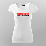 Procrastinator T-Shirt For Women