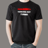 Programming Is Thinking Not Typing T-Shirt For Men India