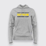 I DON'T ALWAYS DEVELOP SOFTWARE SOMETIMES I SLEEP Funny Programmer Hoodies For Women