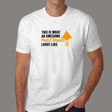 This Is What An Awesome Project Manager Looks Like Men's Funny T-Shirt Online India