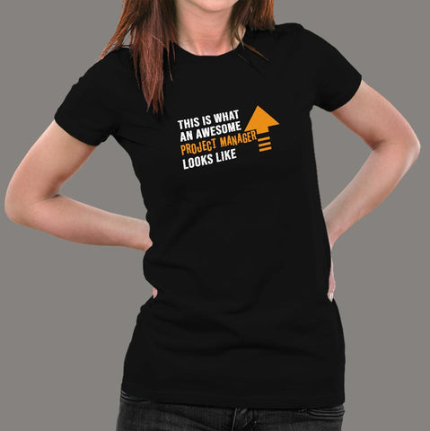 This Is What An Awesome Project Manager Looks Like Women's T-Shirt