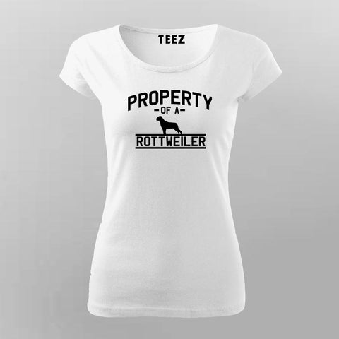 Property Of A Rottweiler Funny Dog T-Shirt For Women Online India