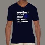 Universe Is Made Of Protons Neutrons And Morons T-Shirt For Men