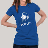 Pug Life Dog T-Shirt For Women