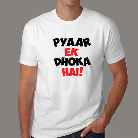 Pyaar Ek Dhoka Hai - Funny Hindi Love Quote T-Shirt For Men